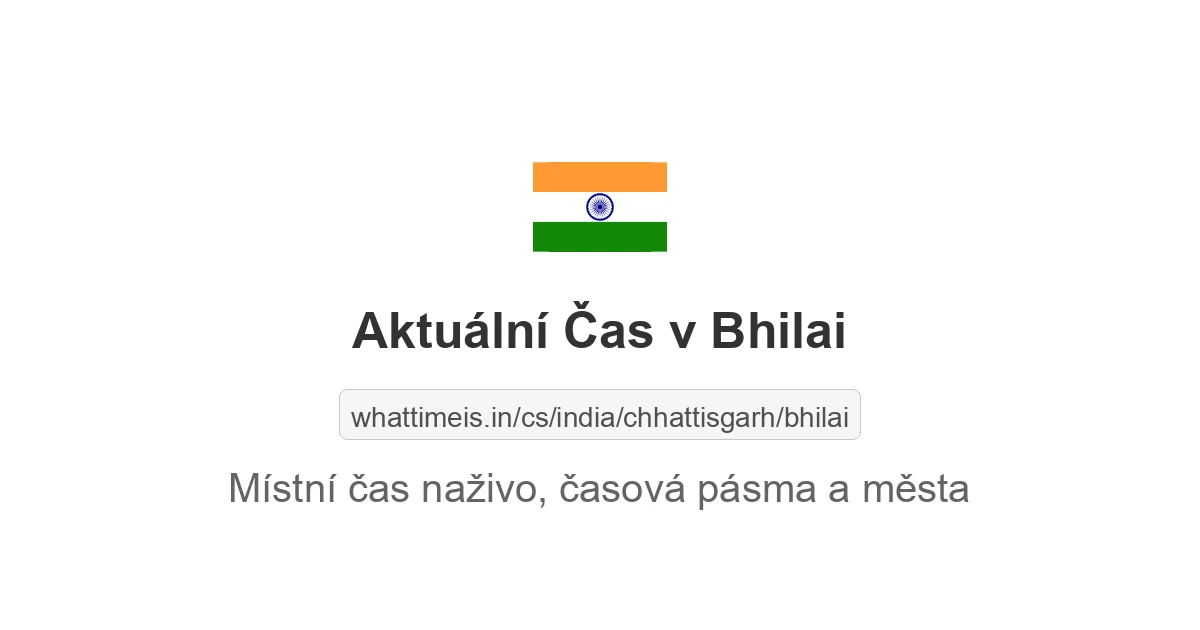 Aktuální čas v Bhilai