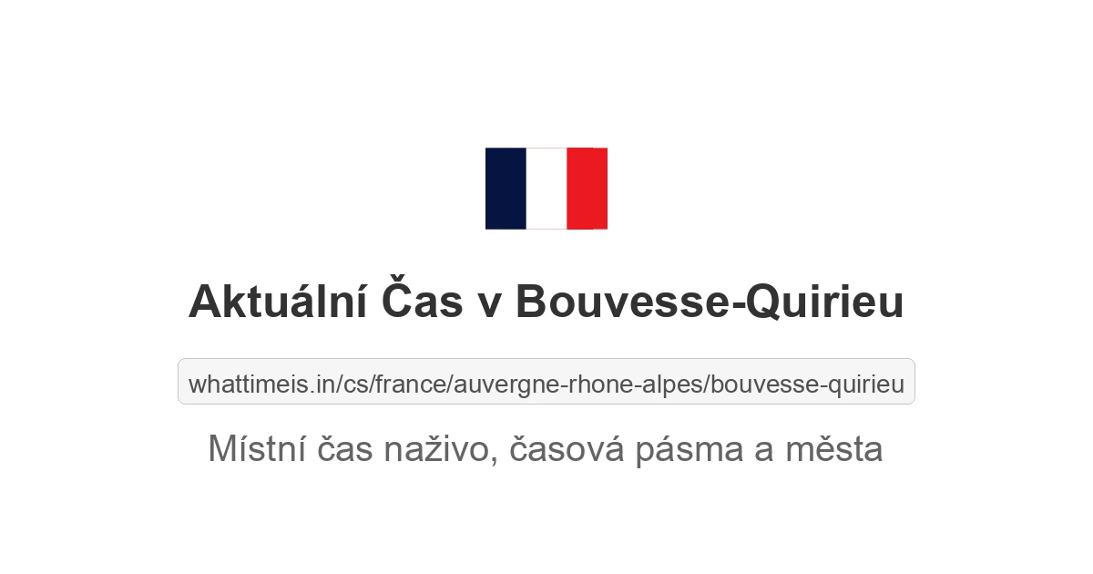 Aktuální čas v Bouvesse-Quirieu