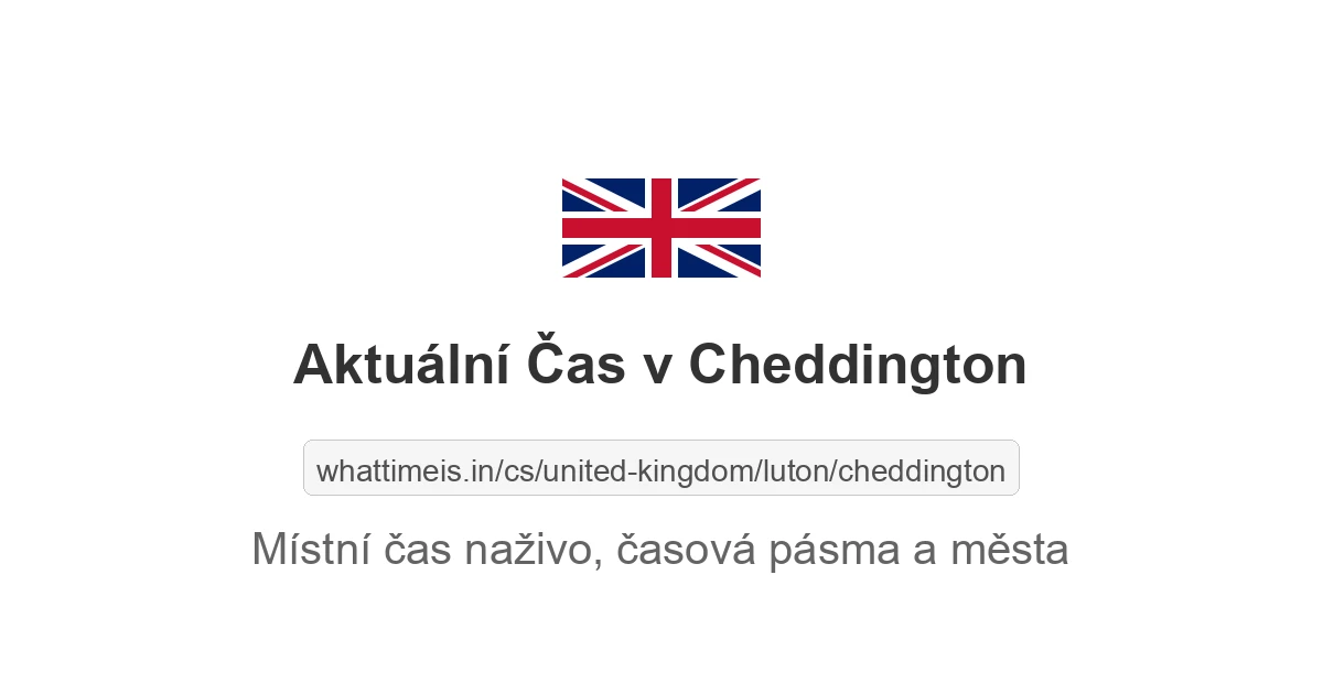 Aktuální čas v Cheddington