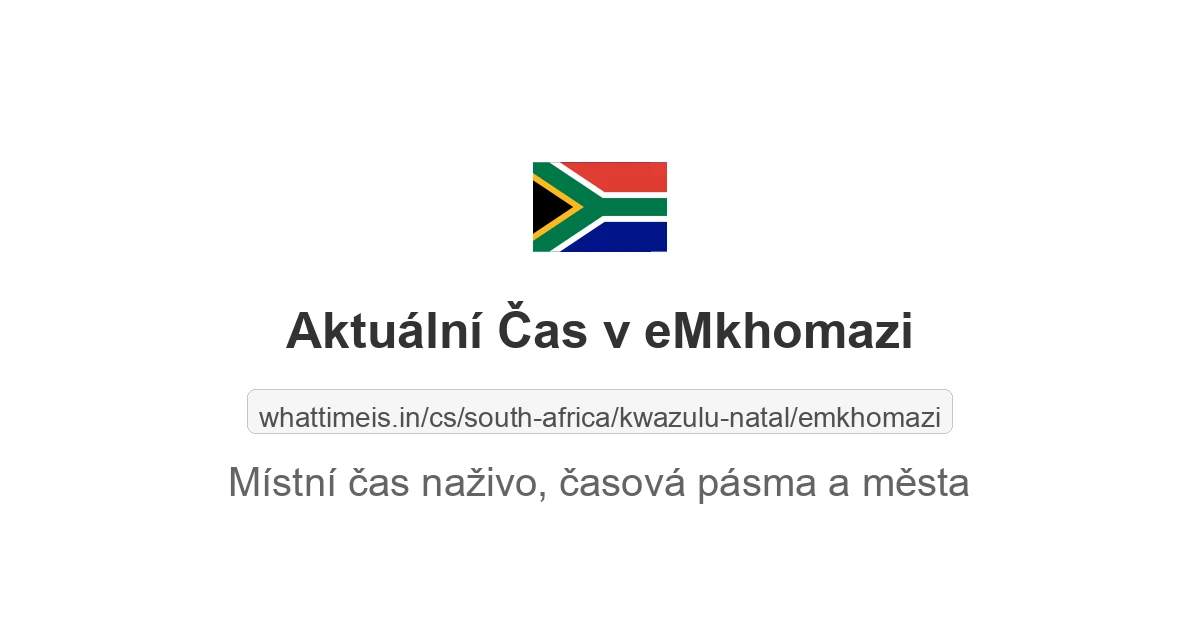 Aktuální čas v eMkhomazi