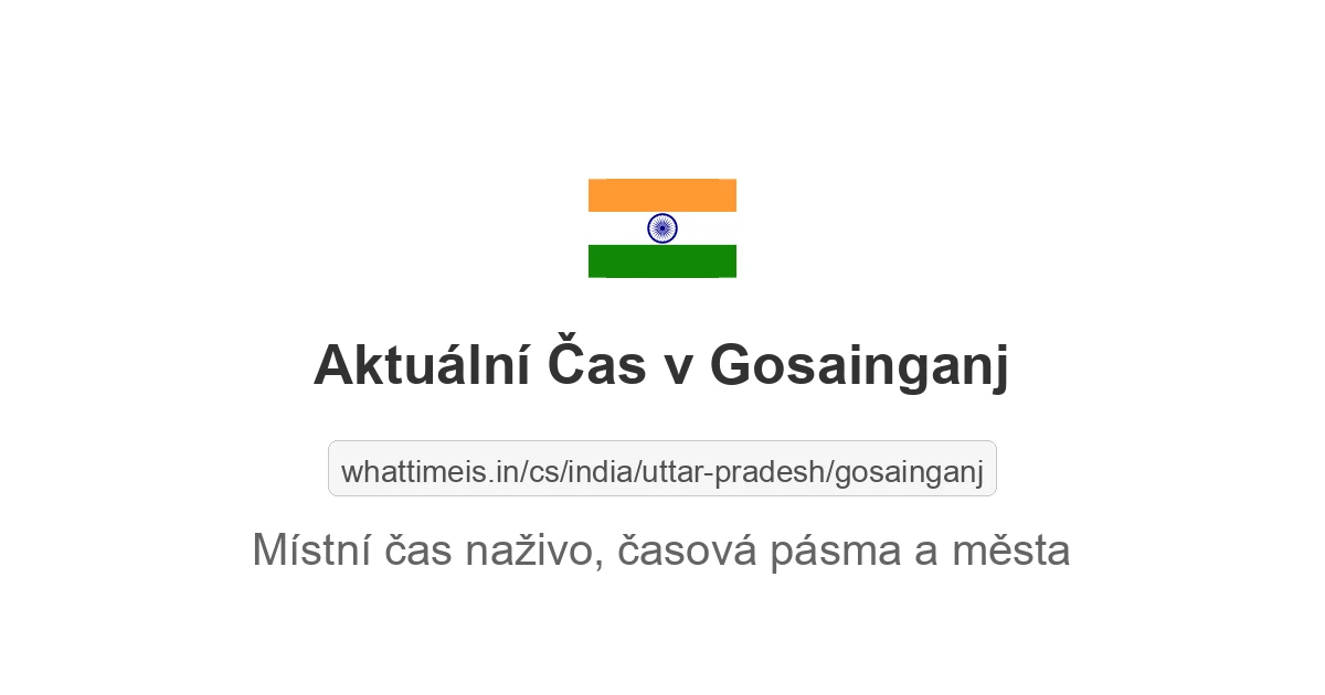 Aktuální čas v Gosainganj