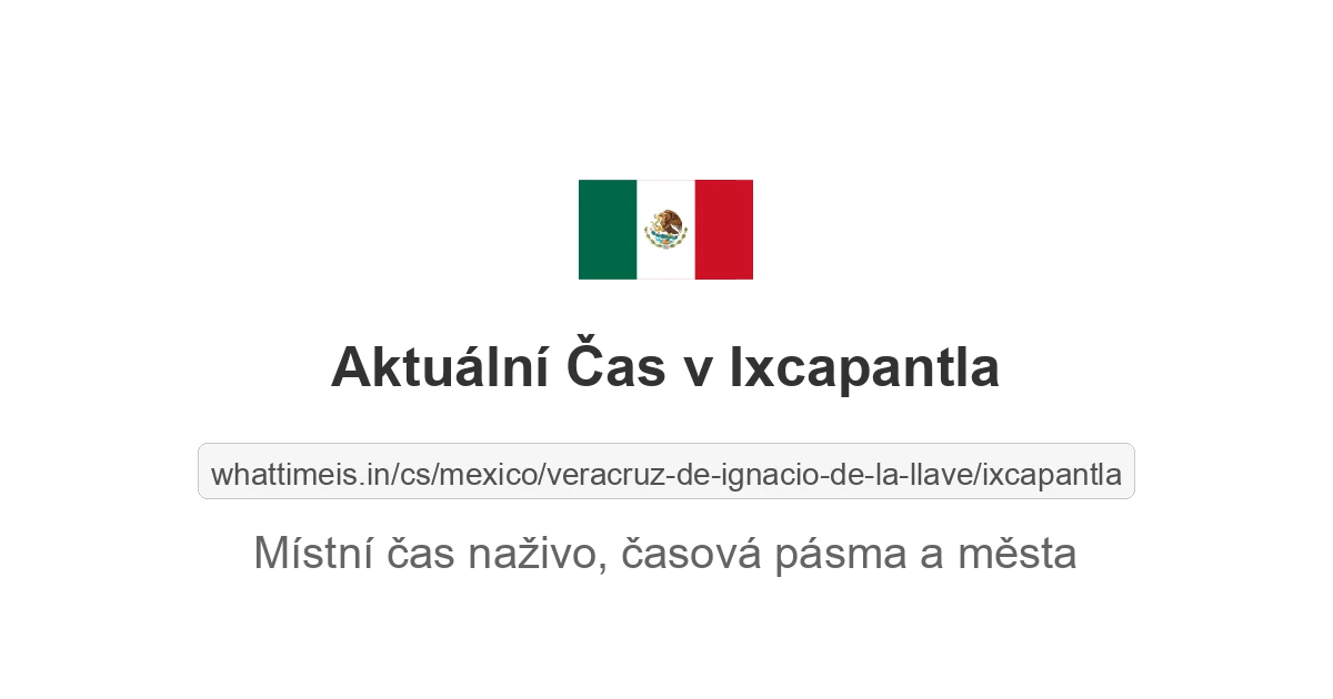 Aktuální čas v Ixcapantla