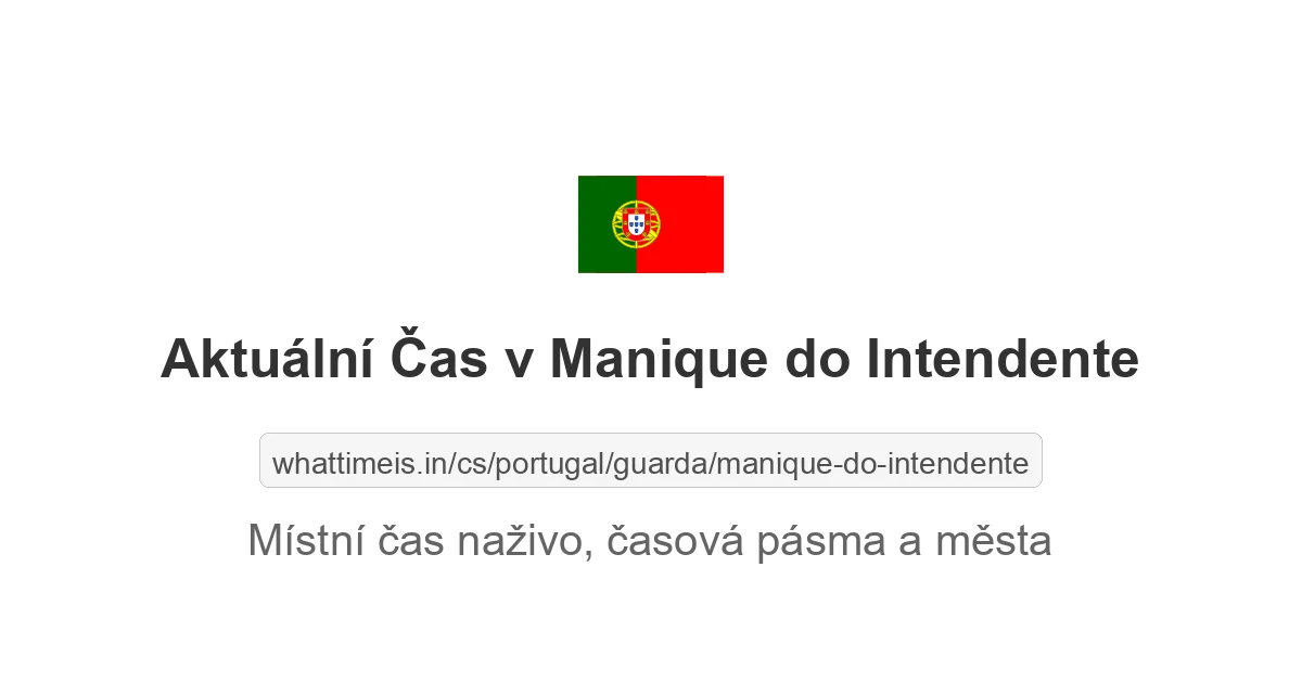 Aktuální čas v Manique do Intendente