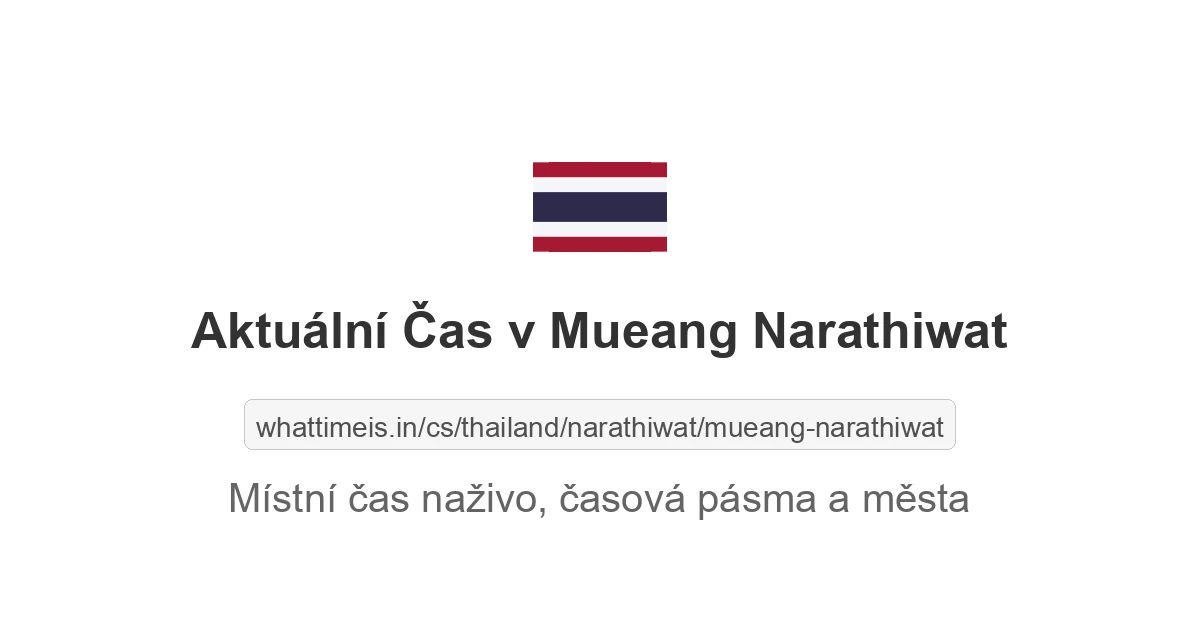Aktuální čas v Mueang Narathiwat