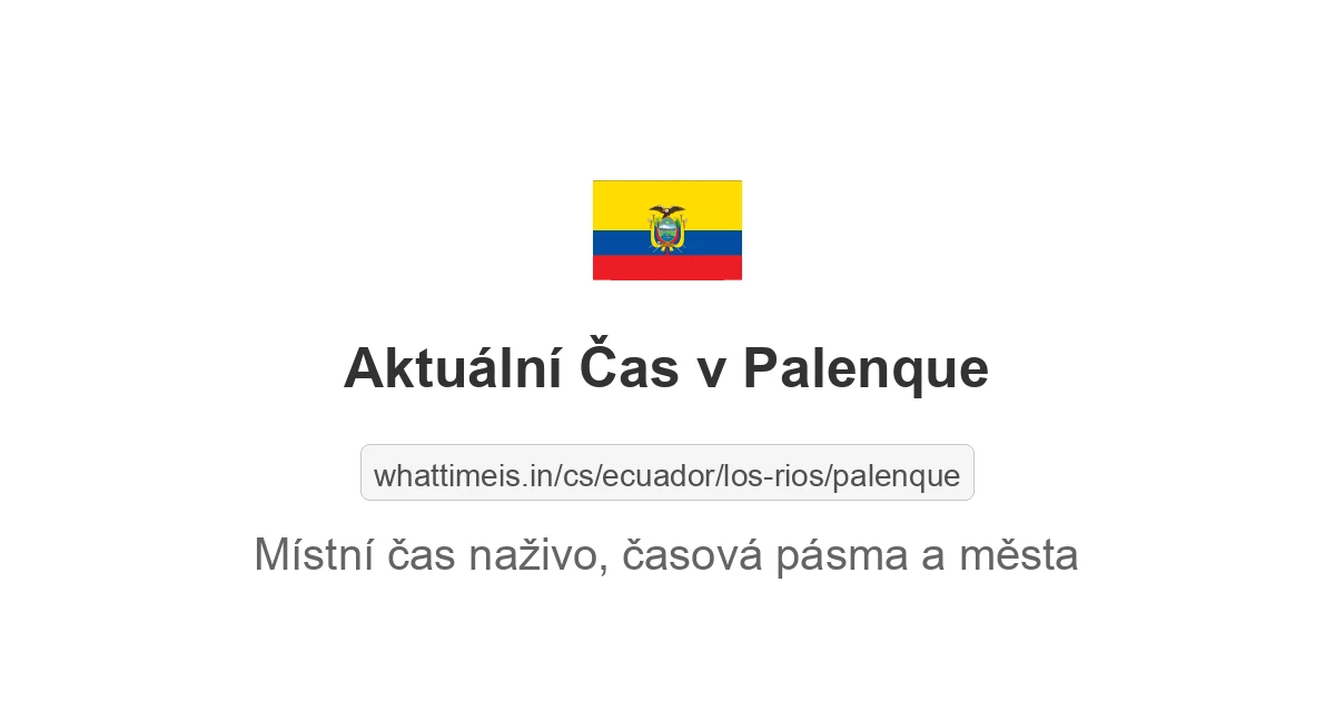 Aktuální čas v Palenque