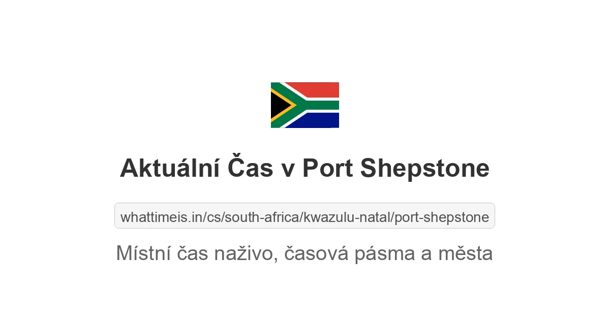 Aktuální čas v Port Shepstone