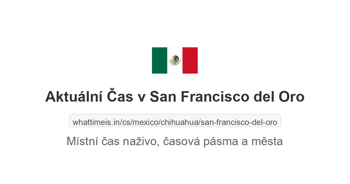 Aktuální čas v San Francisco del Oro