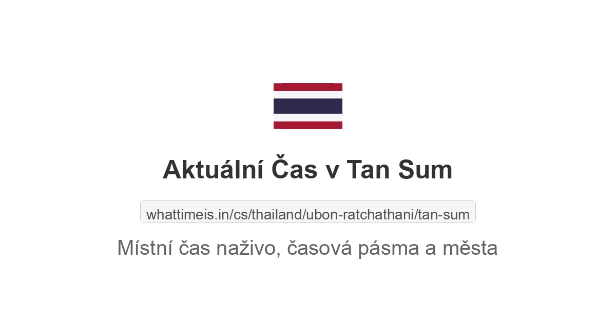 Aktuální čas v Tan Sum