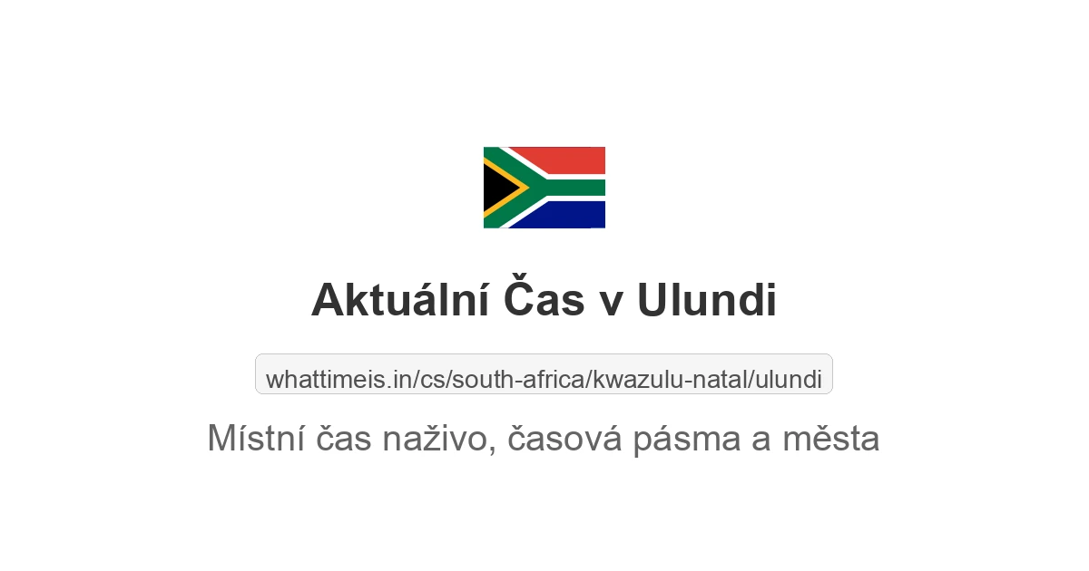 Aktuální čas v Ulundi