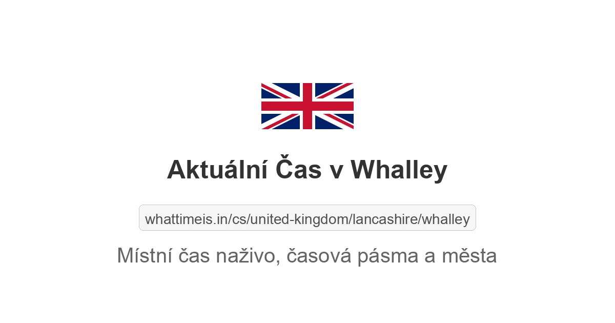 Aktuální čas v Whalley