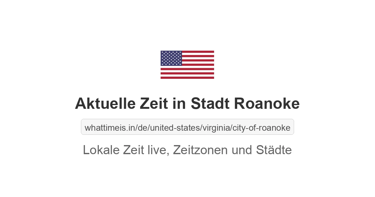 Aktuelle Zeit in Stadt Roanoke