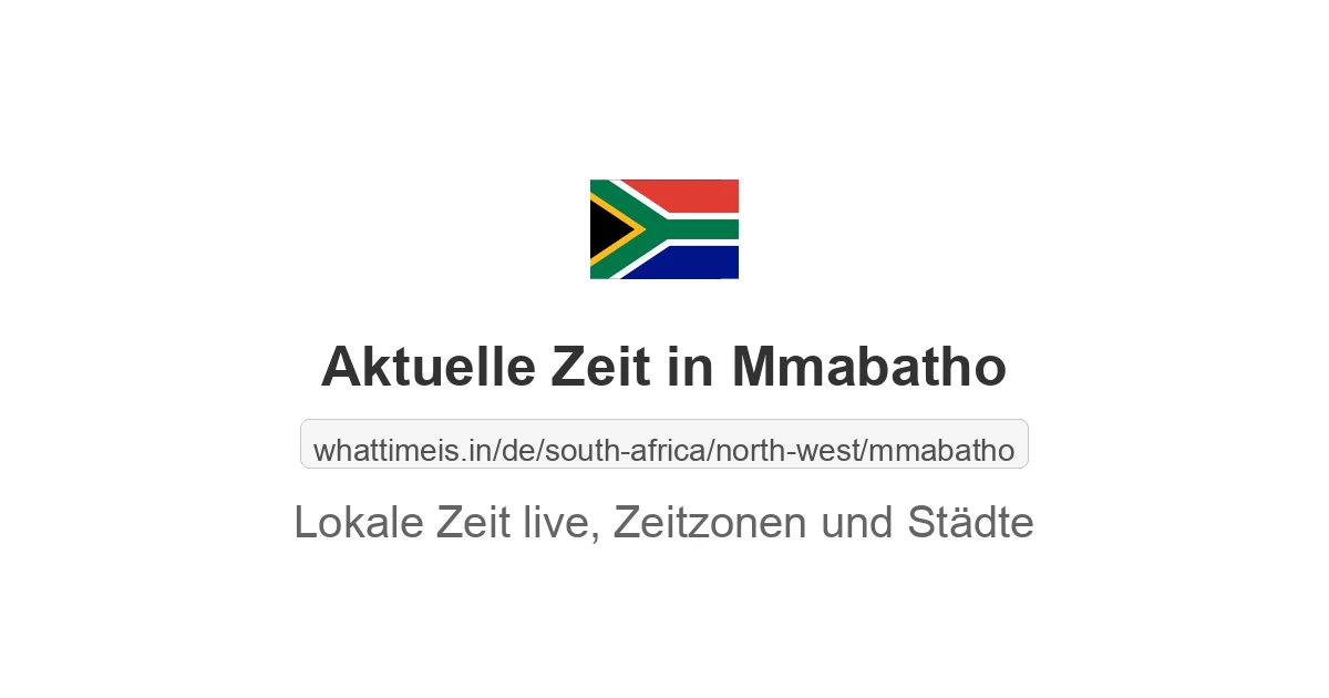 Aktuelle Zeit in Mmabatho