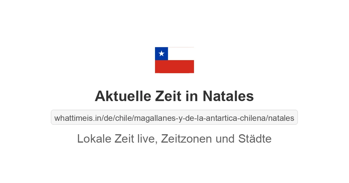 Aktuelle Zeit in Natales