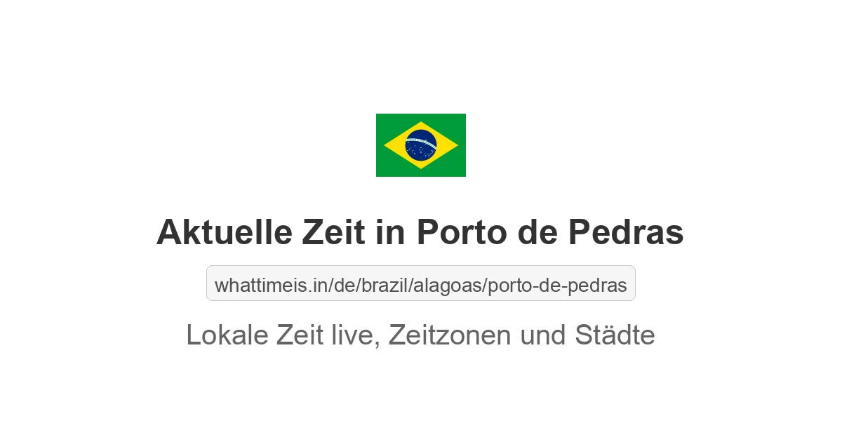 Aktuelle Zeit in Porto de Pedras