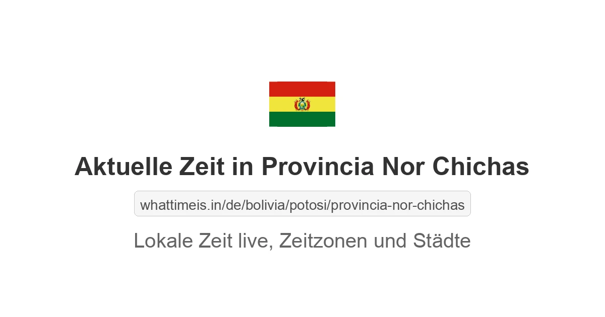 Aktuelle Zeit in Provincia Nor Chichas