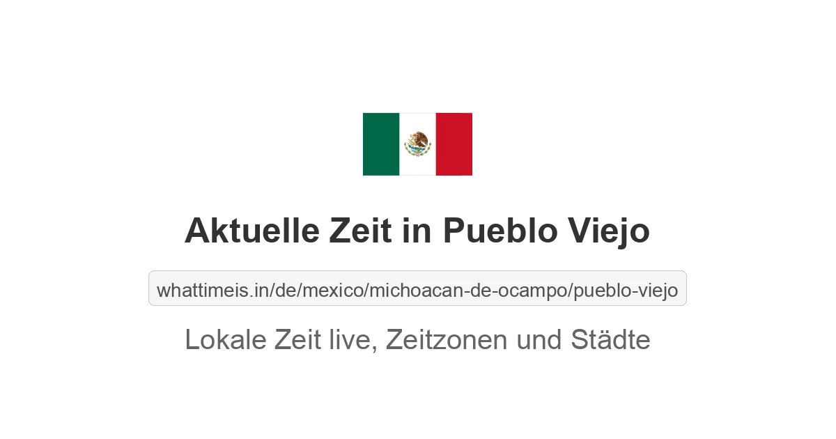 Aktuelle Zeit in Pueblo Viejo