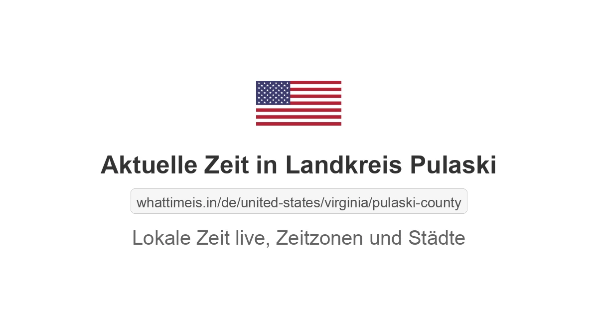 Aktuelle Zeit in Landkreis Pulaski
