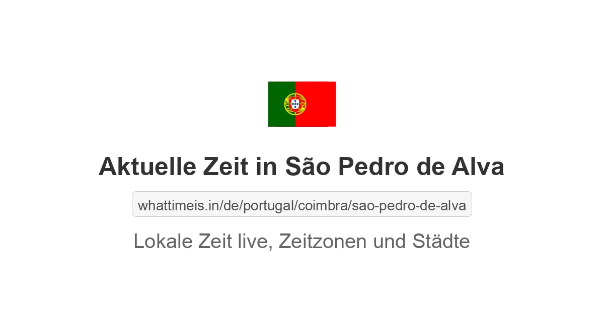 Aktuelle Zeit in São Pedro de Alva