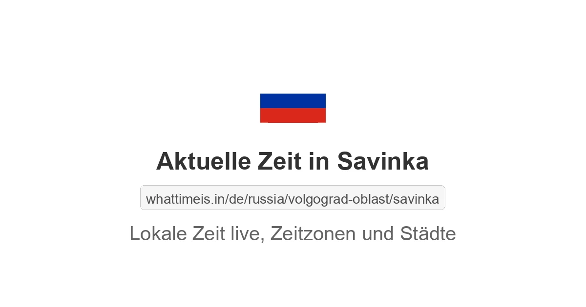 Aktuelle Zeit in Savinka