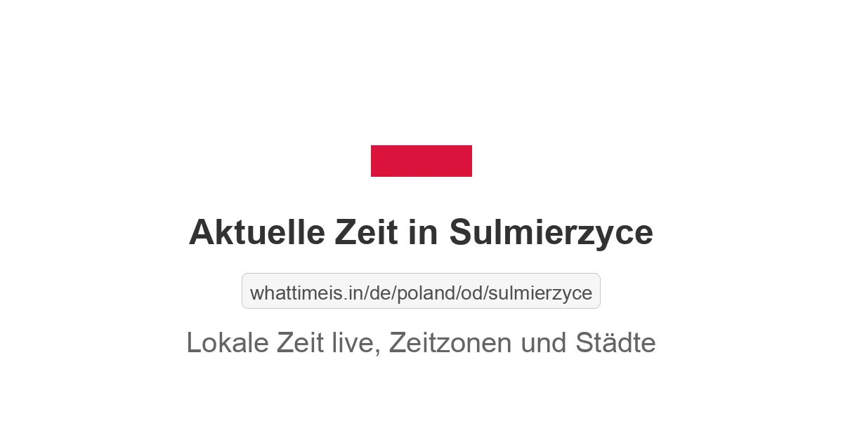 Aktuelle Zeit in Sulmierzyce