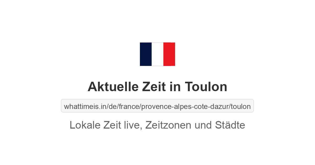Aktuelle Zeit in Toulon