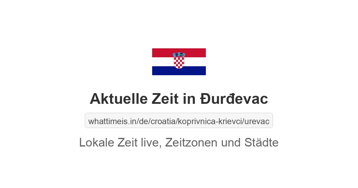 Aktuelle Zeit in Đurđevac
