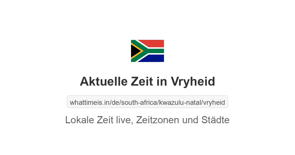 Aktuelle Zeit in Vryheid