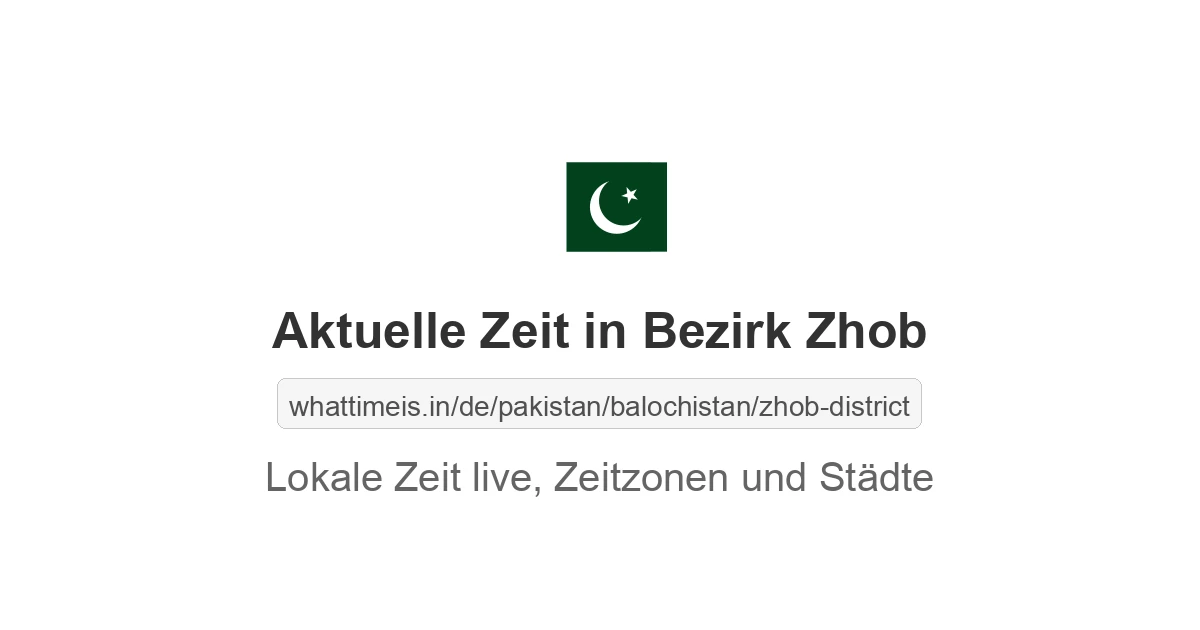 Aktuelle Zeit in Bezirk Zhob
