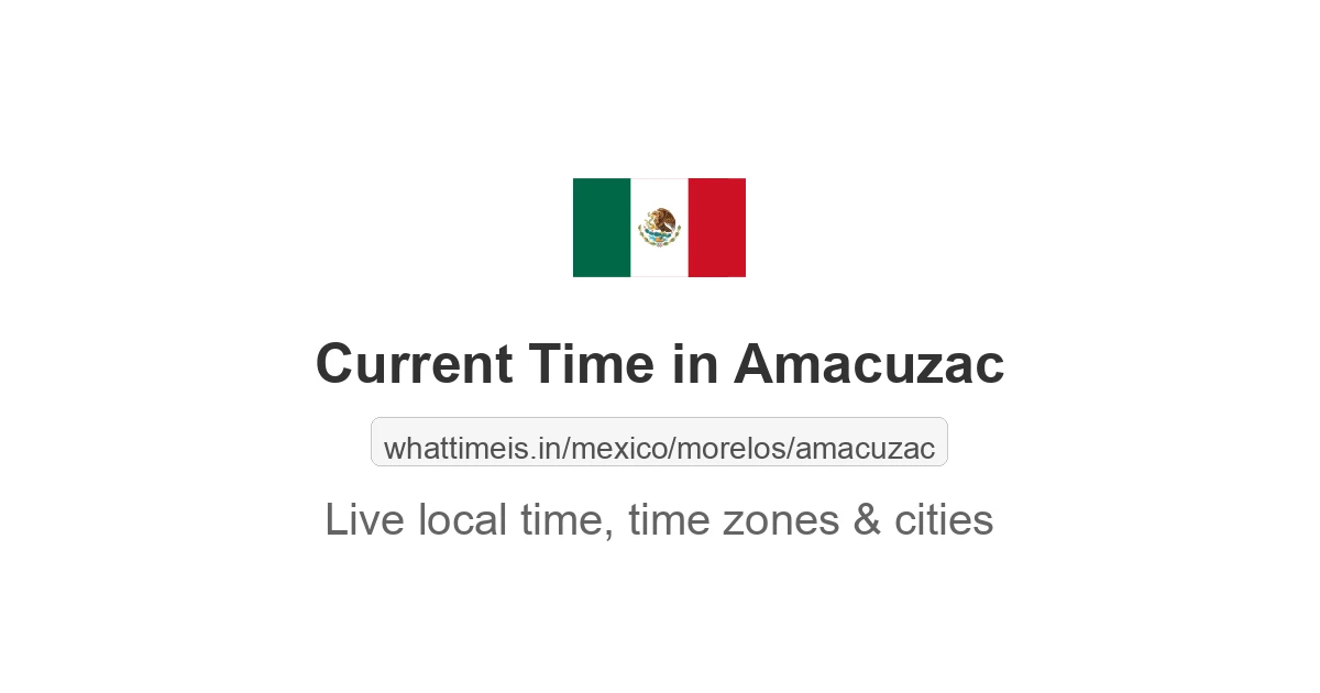 Current Time in Amacuzac