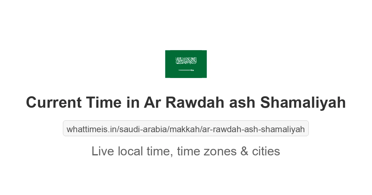 Current Time in Ar Rawdah ash Shamaliyah