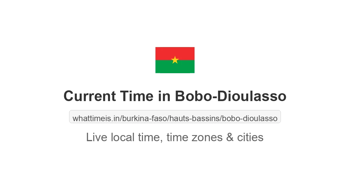 Current Time in Bobo-Dioulasso