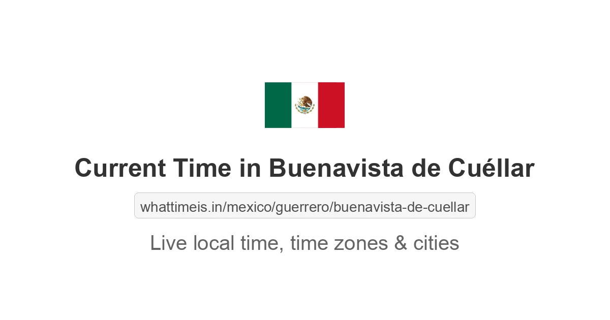 Current Time in Buenavista de Cuéllar