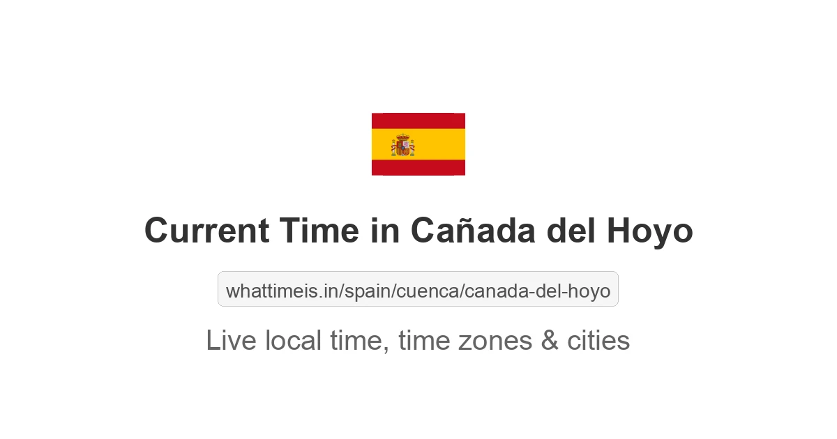 Current Time in Cañada del Hoyo
