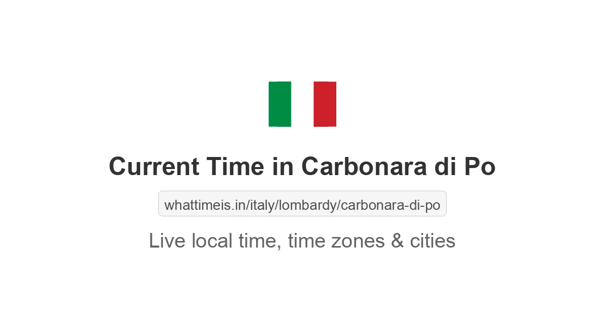 Current Time in Carbonara di Po