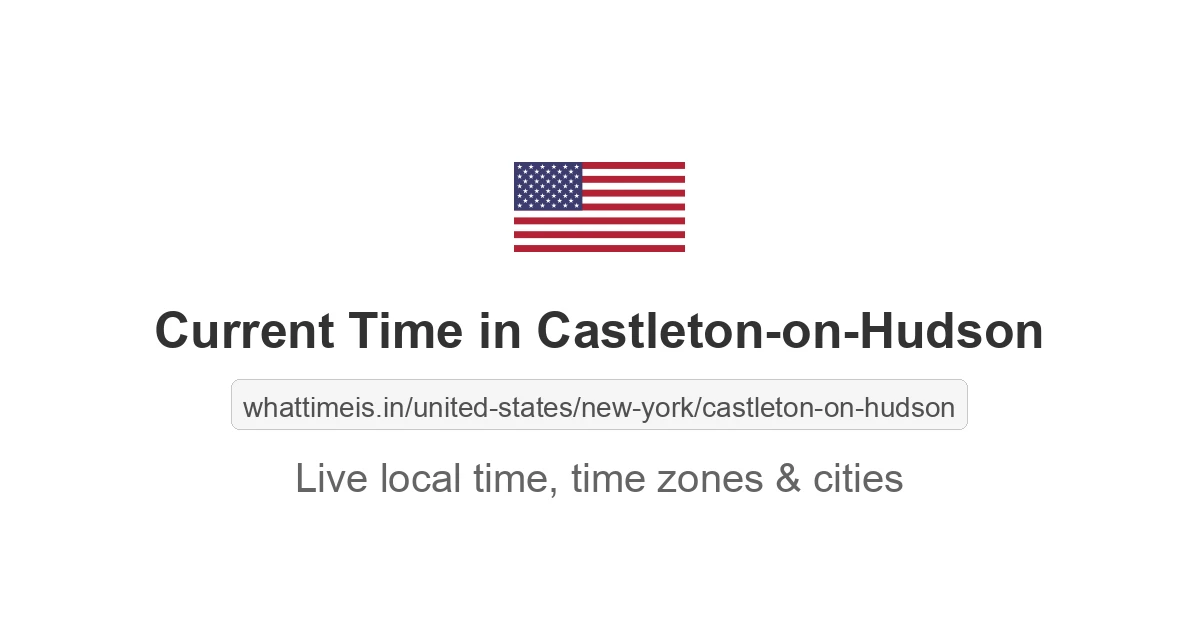 Current Time in Castleton-on-Hudson