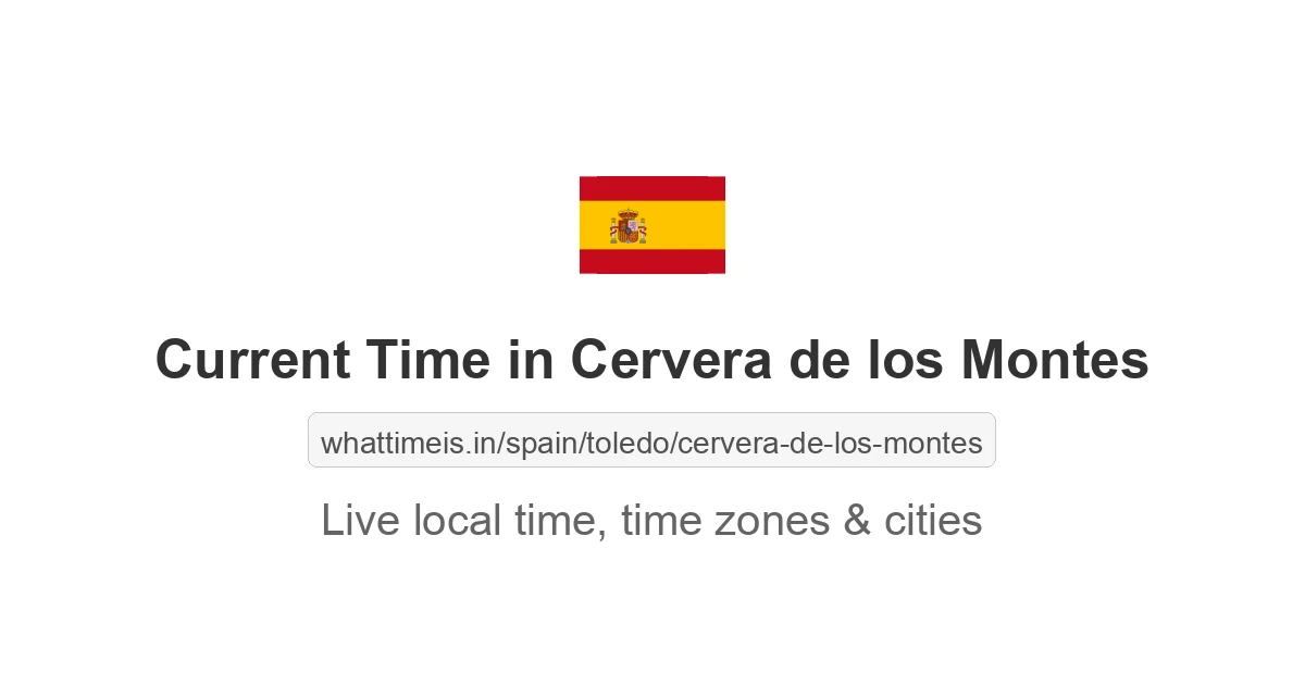 Current Time in Cervera de los Montes