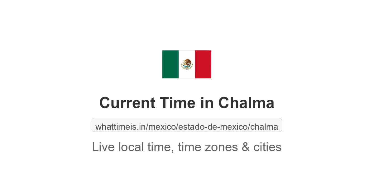 Current Time in Chalma