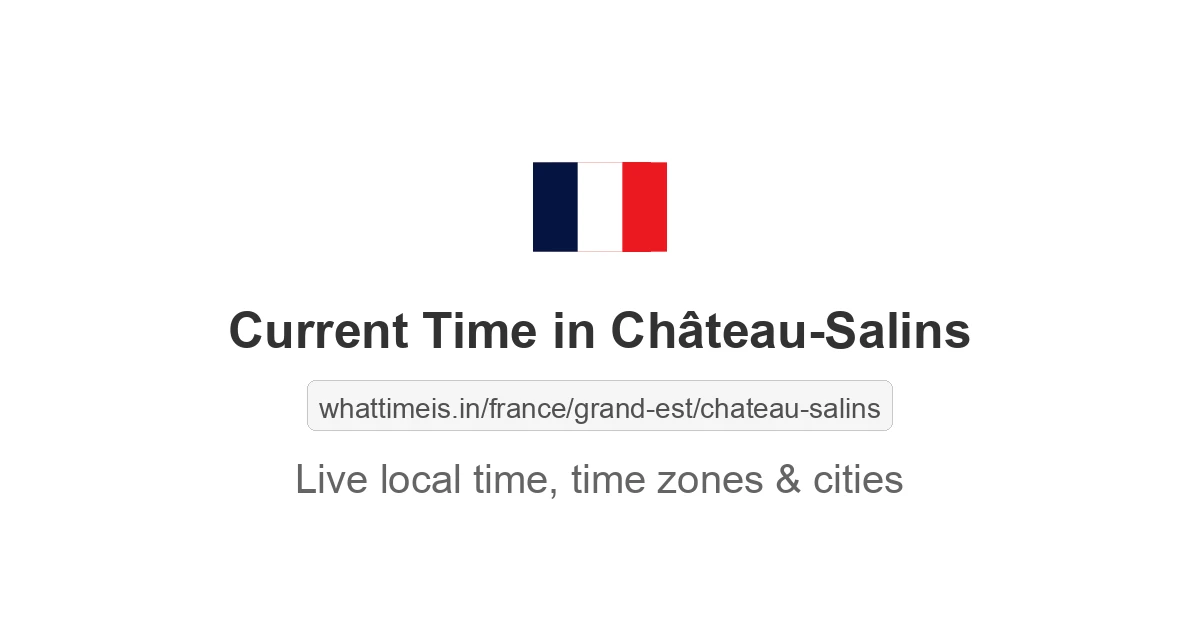 Current Time in Château-Salins