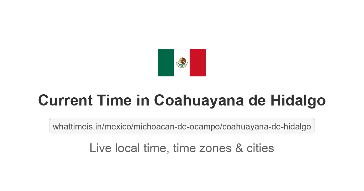Current Time in Coahuayana de Hidalgo