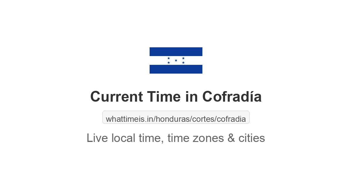 Current Time in Cofradía