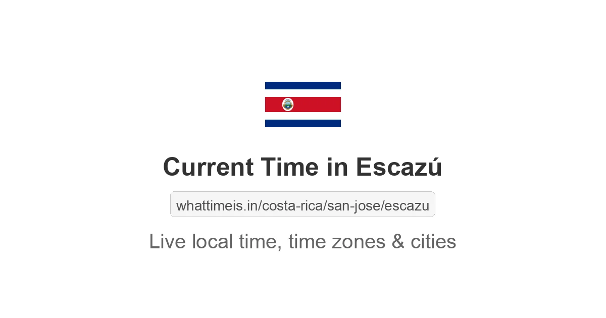 Current Time in Escazú