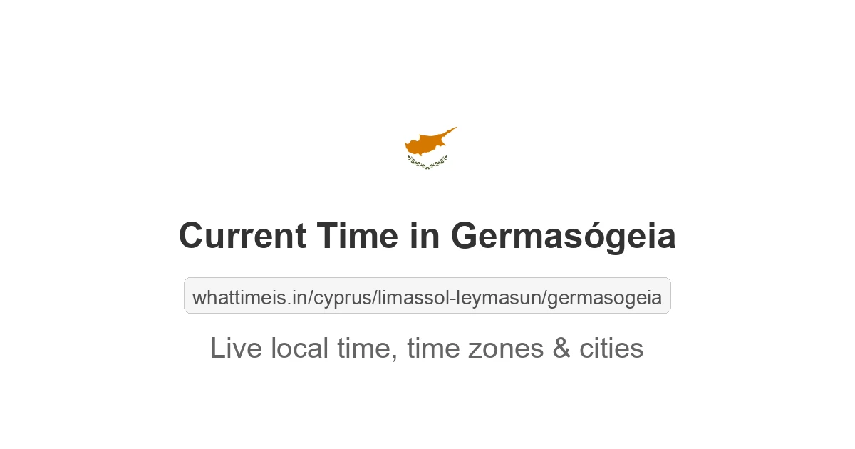 Current Time in Germasógeia