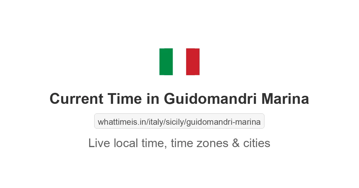 Current Time in Guidomandri Marina