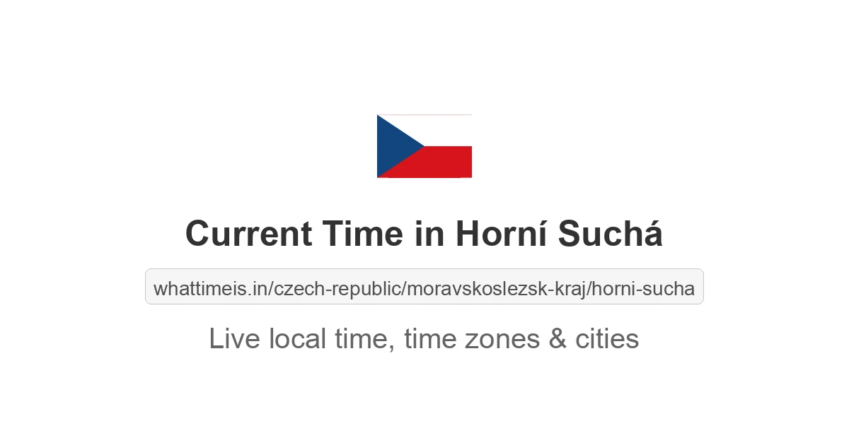 Current Time in Horní Suchá