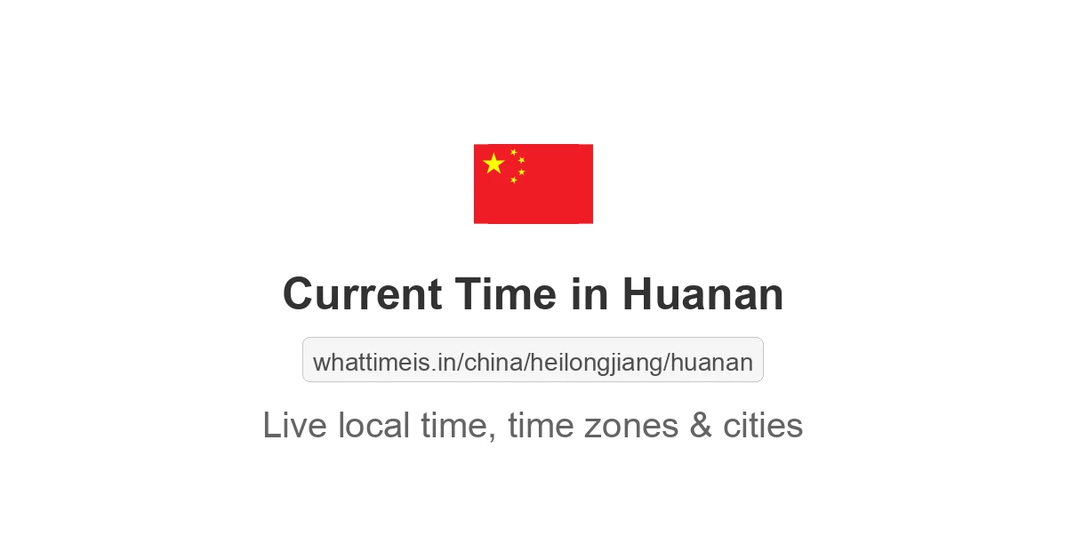 Current Time in Huanan