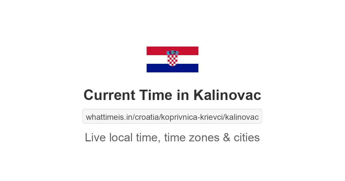 Current Time in Kalinovac