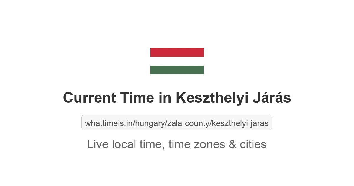 Current Time in Keszthelyi Járás
