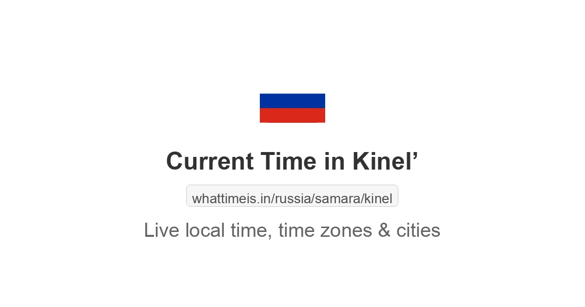 Current Time in Kinel’