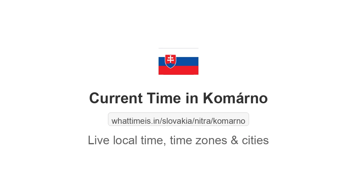 Current Time in Komárno