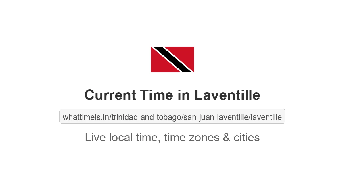 Current Time in Laventille